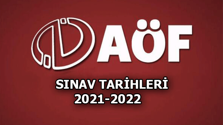 AÖF sınav tarihleri takvimi 2021-2022 | AÖF sınav giriş belgesi yerleri belli oldu mu?